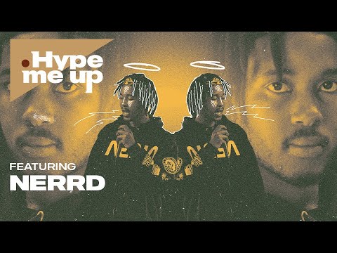 Hype Me Up, Season 2 - Ep 5: Featuring Nerrd