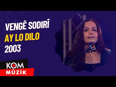 Vengê Sodirî - Ay Lo Dilo (Arşiv © Kom Müzik)