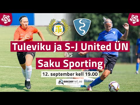 JK TULEVIK JA SUURE-JAANI UNITEDI ÜN  - SAKU SPORTING, NAISTE MEISTRILIIGA 19. voor