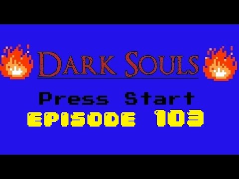 Dark Souls - Episode 103 - Centipede Demon Fight!