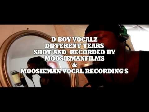 D BOY VOCALZ DIFFERENT TEARS SHOT BY MOOSIEMANFILMS