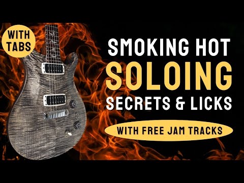 Smoking Hot Guitar Licks & Soloing Secrets EZ Way To Follow The Chords