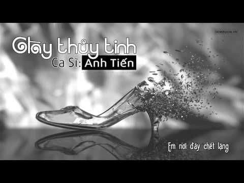 Giày thủy tinh - Anh Tiến