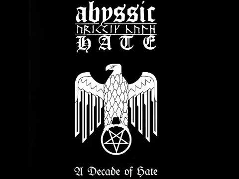 Abyssic Hate - A Decade of Hate 2006 (Full Album)