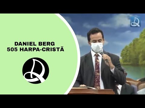 Hino da Harpa Cristã 505 - Daniel Berg