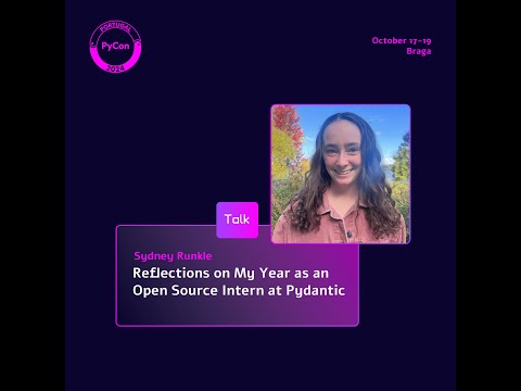 PyCon PT 24 | Reflections on My Year as an Open Source Intern at Pydantic