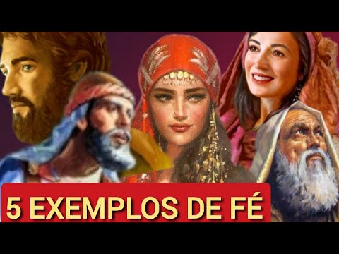 5 Examples of Faith in the Bible