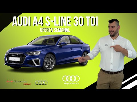 Audi A4 S line 30 TDI | Oferta Semanal | Audi Wagen Motors