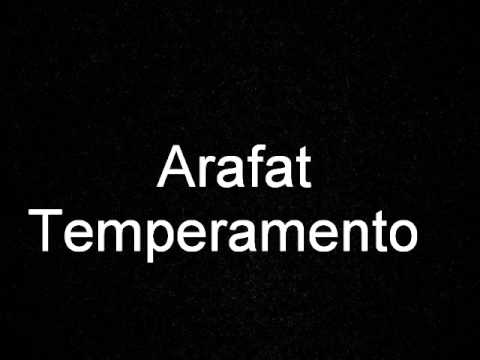 Arafat - Temperamento Final Version