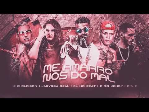 É  O CLEISON ' LARYSSA  REAL_  CL NO BEAT -  E DO KENDY - DINIZ  .  me amarro nos  do mal