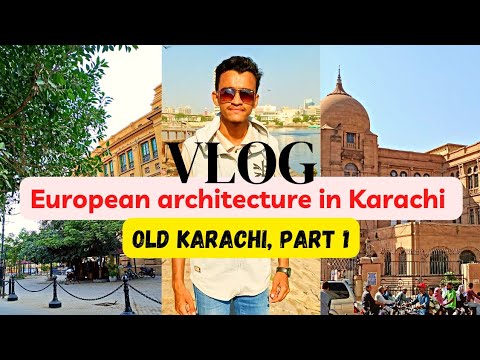 European architecture in Karachi | Old Karachi, part 1| Colonial buildings | Video compilation