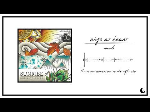 Kings At Heart - Numb (OFFICIAL LYRIC VIDEO)