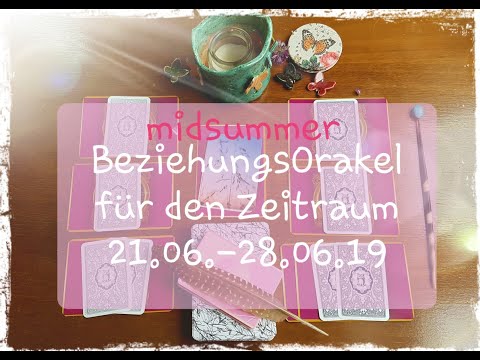 LiebesOrakel Beziehung für den Zeitraum vom 21.06.2019 - 28.06.2019