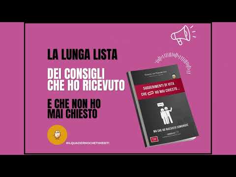 Suggerimenti di vita che non ho mai chiesto ma che ho ricevuto comunque