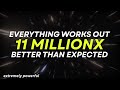 WARNING EXTREMELY POWERFUL Everything Works Out 11million Times Better Than Expected Subliminal