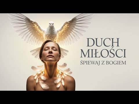 8 Pieśni o CICHYM ODDECHU, które ZMIENIĄ Twój Lęk w PEWNOŚĆ. (Chrzest Ducha)