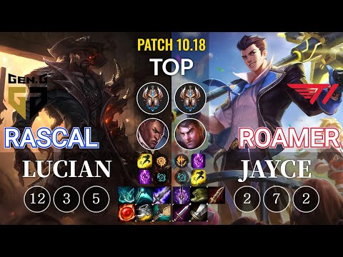 GEN Rascal Lucian vs T1 Roamer Jayce Top - KR Patch 10.18