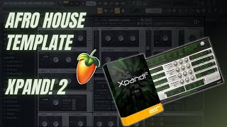 Afro House Template In 10 MINS Using Xpand!2 [Da Capo x Kususa x Afro Brotherz] Fl Studio| Afro Beat