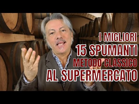 I MIGLIORI 15 SPUMANTI METODO CLASSICO AL SUPERMERCATO