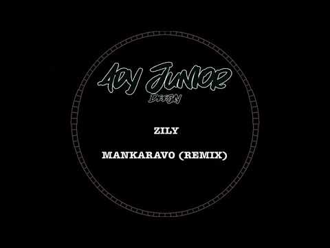 ZILY - MANKARAVO (Remix by Ady Junior)