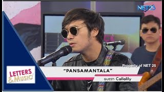 CALLALILY - PANSAMANTALA (NET25 LETTERS AND MUSIC)