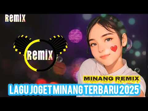 LAGU JOGET MINANG REMIX TERBARU VIRAL 2025
