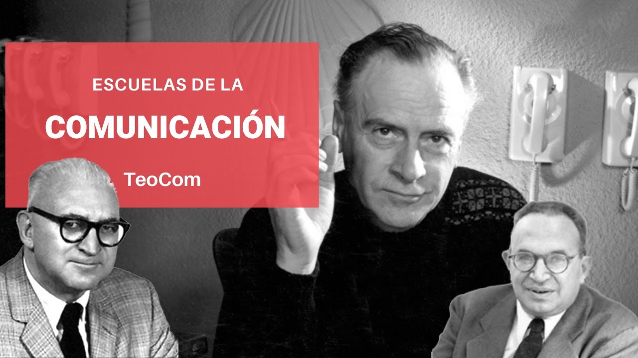 Escuelas de la comunicación I Teorías de la Comunicación