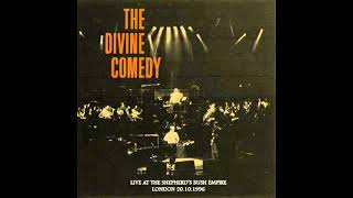 The Divine Comedy - The Dogs and the Horses (Live at Shepherd&#39;s Bush Empire October 1996) (audio)