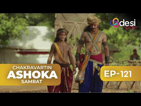 CHAKRAVARTIN ASHOKA SAMRAT | Full Episode 121 - English Dubbed | Desi Play-English