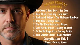 Download lagu Best Classic Country Covers Vol. 5 | Timeless Love Songs mp3