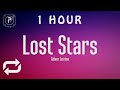 [1 HOUR 🕐 ] Adam Levine - Lost Stars (Lyrics)