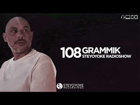 Grammik - Steyoyoke Radioshow 108 #etherealtechno