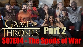 Game of Thrones - 7x4 The Spoils of War [Part 2] - Group Reaction