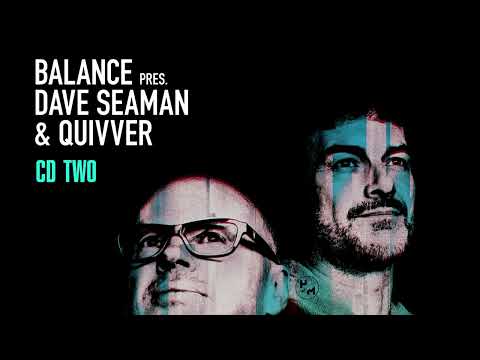 Dave Seaman & Quivver - Balance CD2