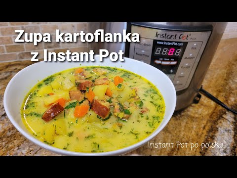 Zupa kartoflanka z kiełbasą w Instant Pot / Potatoes soup with sausage in Instant Pot