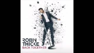 Robin Thicke - Back Together:  Without Minaj!