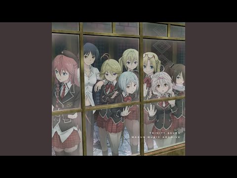 TRINITY SEVEN MAIN THEME