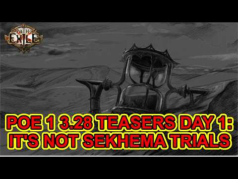 POE 1 - 3.28 Teasers Day 1 - Maraketh Themed, Not POE2's Trials of Sekhema - Path of Exile