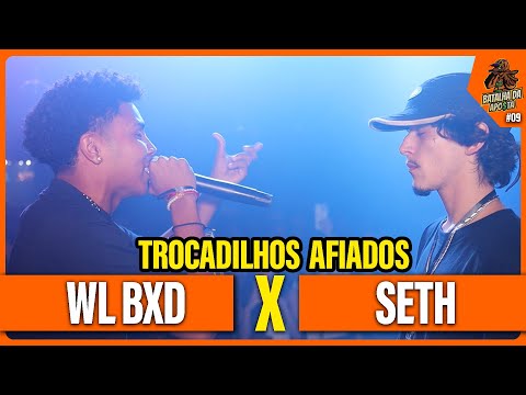 (TROCADILHOS AFIADOS 🔥) WL BXD X SETH - PRIMEIRA FASE | BATALHA DA APO$TA🤑 #09|