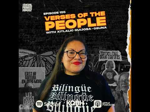 EP155: Verses of the People with Xitlalic Guijosa-Osuna