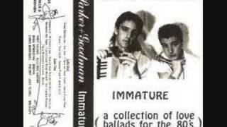 Immature - &quot;I Spit On Your Love&quot;