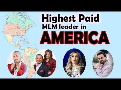 Top 15 Highest Paid MLM Leader | Network Marketers in America 2022