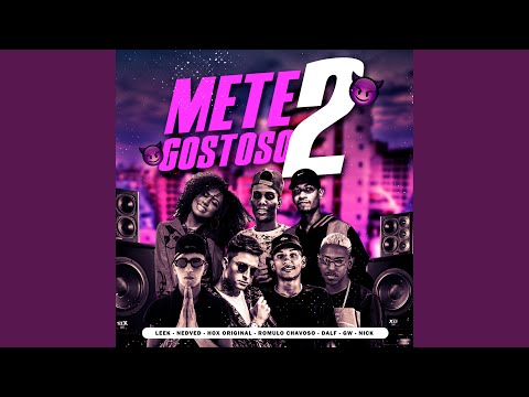 Mete Gostoso, Pt. 2