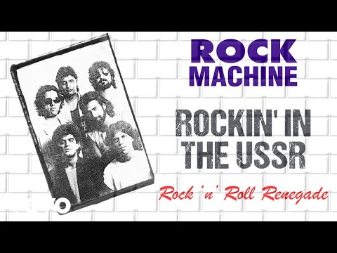 Rockin' In The USSR - Rock Machine | Rock 'n' Roll Renegade | Official Audio Song