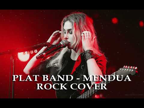 Mendua - Plat Band (Cover Rock Wanita)