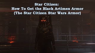 Star Citizen: How to get / How to farm the Black Artimex Armor without getting Crime Stat