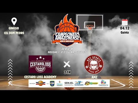 CAMPEONATO AMAZONENSE DE BASQUETE ADULTO MASCULINO | CESTARO LOSS ACADEMY X AMZ