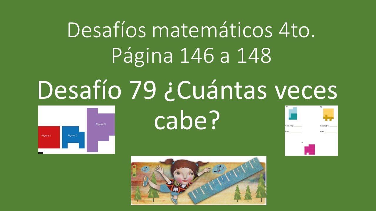 Matemáticas 4to.Desafío 79 ¿Cuántas veces cabe pág. 146 148 área