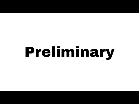 How to Pronounce Preliminary