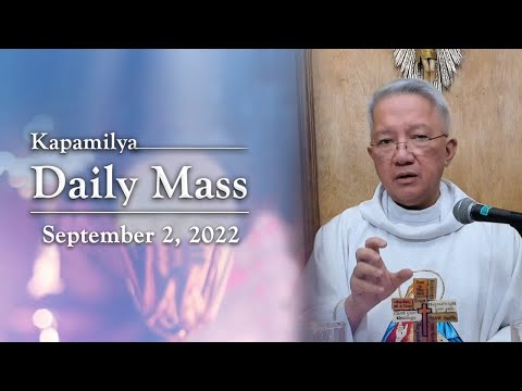 September 2, 2022 | The Most Sacred Heart of Jesus | Kapamilya Daily Mass